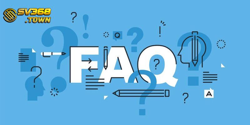 FAQs - Giải đáp thắc mắc