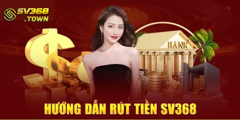 3 bước rút tiền SV368